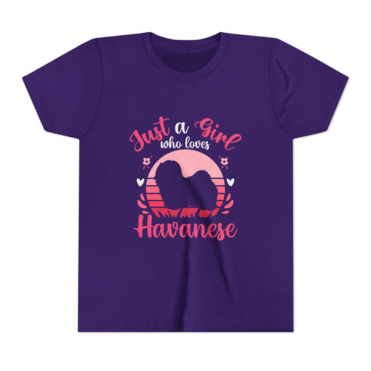 "Just a Girl Who Loves Havanese" T-Shirt (Youth)